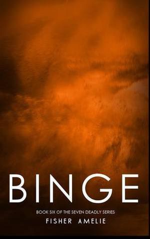 Binge (The Seven Deadly #6)