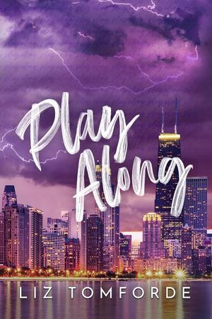 Play Along: Windy City Book 4 (Windy City #4)
