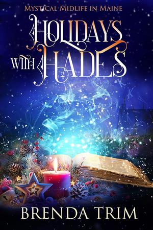 Holidays with Hades by Brenda Trim