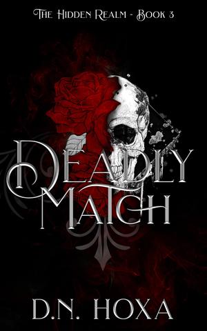 Deadly Match (The Hidden Realm #3)
