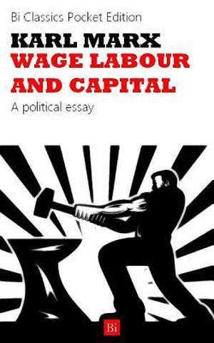 Wage Labour and Capital by Karl Marx