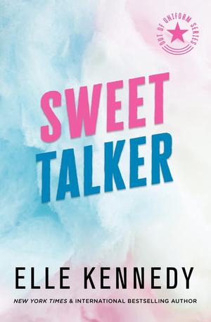 Sweet Talker (Out of Uniform #10)