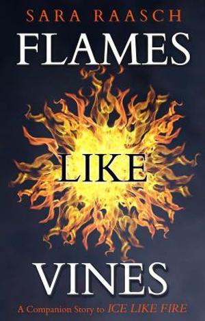 Flames Like Vines (Snow Like Ashes #2.1)