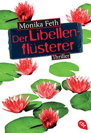 Der Libellenflüsterer (Die Erdbeerpflücker-Reihe 7) by Monika Feth