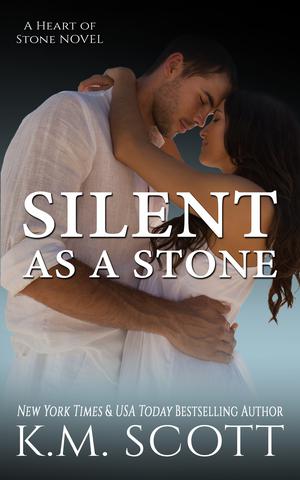 Silent As A Stone by K.M. Scott
