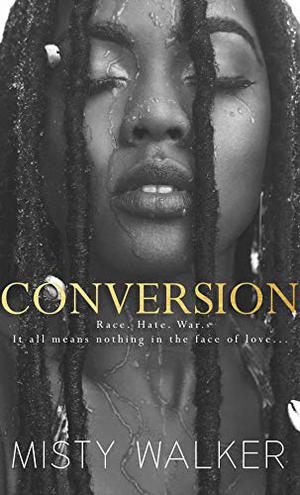 Conversion by Misty Walker