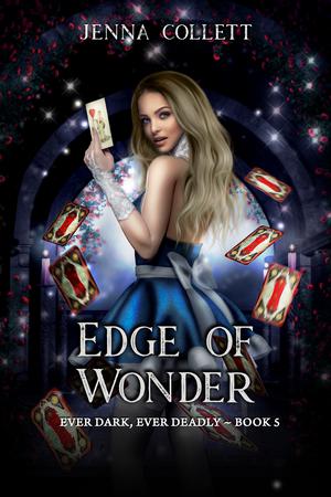 Edge of Wonder (Ever Dark, Ever Deadly #5)