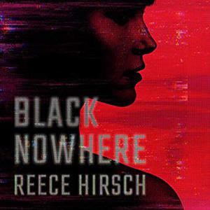Black Nowhere by Reece Hirsch, Emily Sutton-Smith