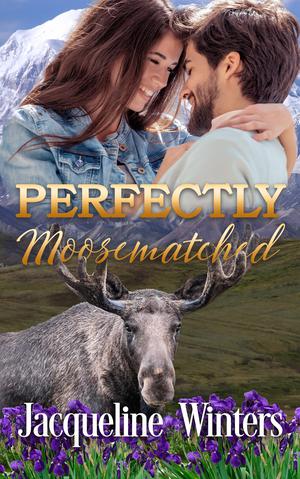 Perfectly Moosematched (Sunset Ridge #8)