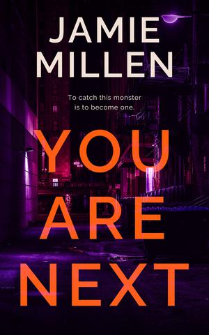 You Are Next by Jamie Millen