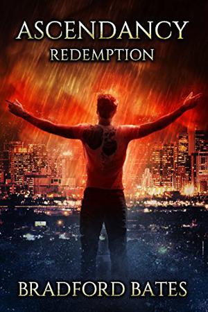 Ascendancy Redemption by Bradford Bates