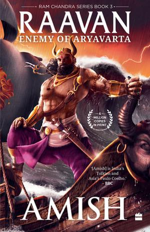 Raavan: Enemy Of Aryavarta by Amish Tripathi