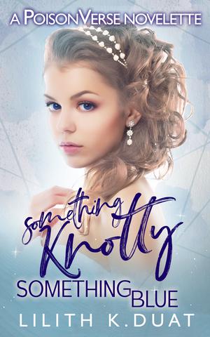 Something Knotty, Something Blue: A Why Choose Omegaverse Short by Lilith K. Duat