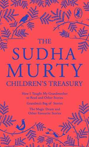 The Sudha Murty Childrens Treasury by Sudha Murty
