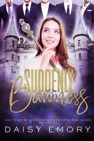 Suddenly Baroness by Daisy Emory, Catherine Banks