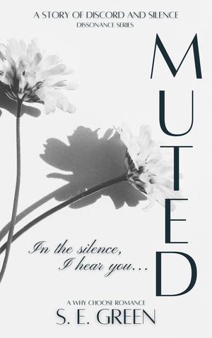 MUTED: A Contemporary Why Choose Romance by S.E. Green