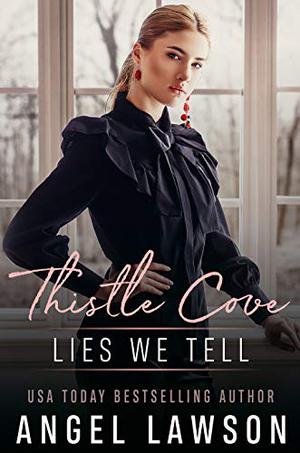 Lies We Tell (Thistle Cove #3)