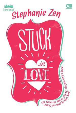 Stuck in Love by Stephanie Zen