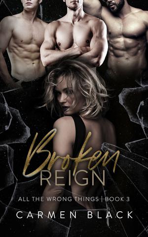 Broken Reign by Carmen Black