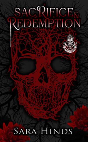 Sacrifice & Redemption by Sara Hinds