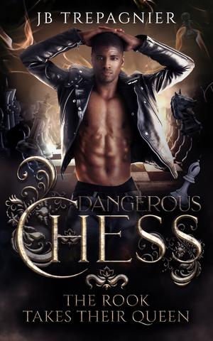 The Rook Takes Their Queen: Andre by J.B. Trepagnier