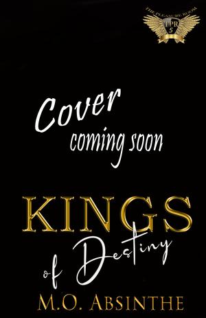 Kings of Destiny (Reverse Harem Dark College Bully Romance): The Pleasure Room Book5 by M.O. Absinthe