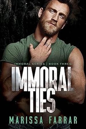 Immoral Ties by Marissa Farrar