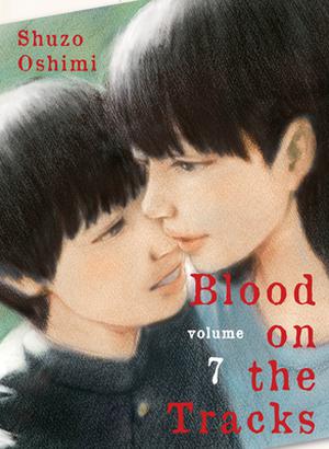 Blood on the Tracks, Vol. 7 (血の轍 [Chi no Wadachi] #7)