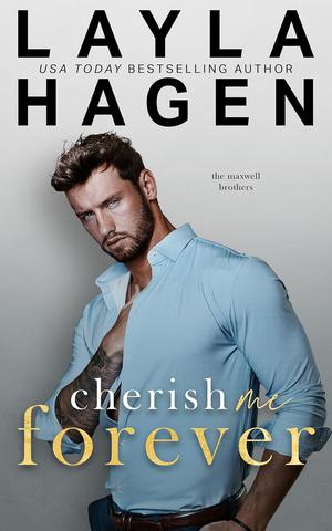 Cherish Me Forever (The Maxwell Brothers #8)