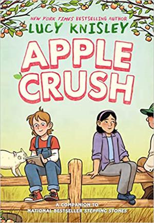 Apple Crush: (A Graphic Novel) (Peapod Farm #2)