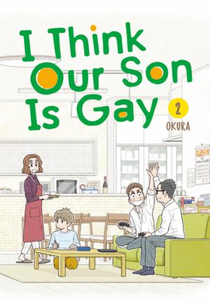 I Think Our Son Is Gay, Vol. 2 (うちの息子はたぶんゲイ [Uchi no Musuko wa Tabun Gay] #2)