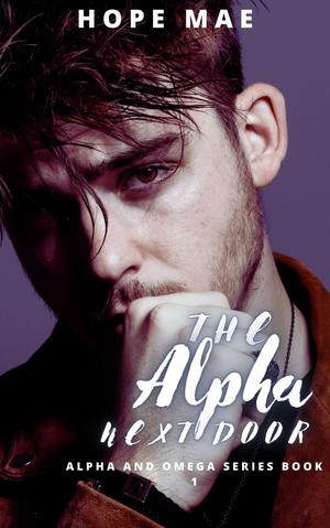 The Alpha Next Door by Hope Mae