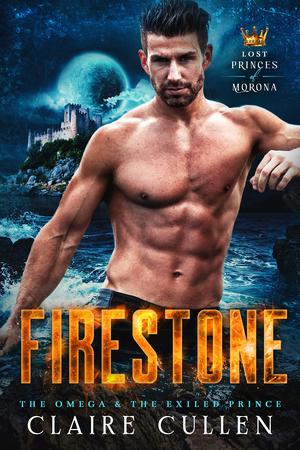 Firestone: The Omega & The Exiled Prince (Lost Princes of Morona #1)
