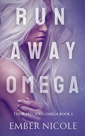 Runaway Omega by Ember Nicole