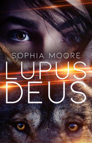 Lupus Deus by Sophia Moore