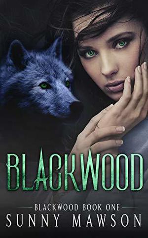Blackwood: Book 1 (Blackwood #1)