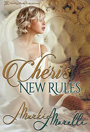 Cheri's New Rules (New Rules #1)