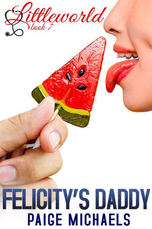 Felicity's Daddy by Paige Michaels