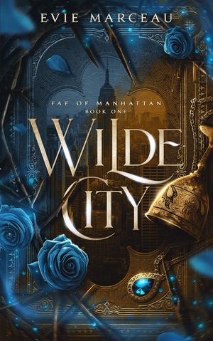Wilde City (Fae of Manhattan #1)