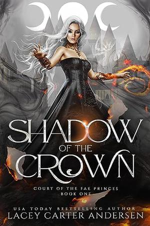 Shadow of the Crown (Court of the Fae Princes #1)