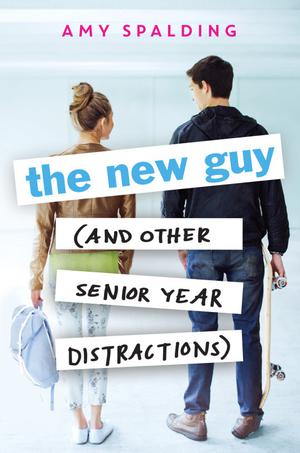The New Guy by Amy Spalding