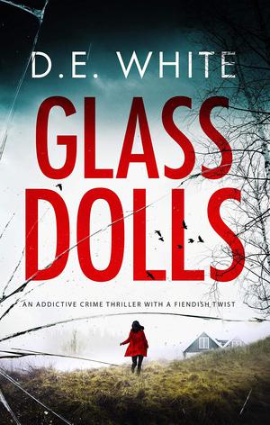 Glass Dolls by D.E. White