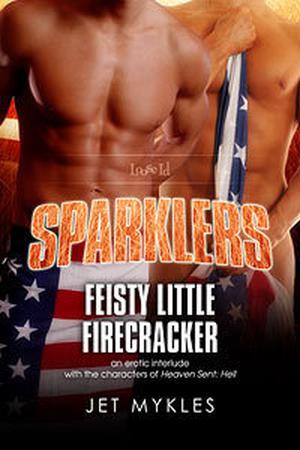 Feisty Little Firecracker (Heaven Sent #3.5)