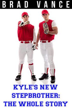 Kyle's New Stepbrother: The Whole Story (Nick and Kyle #1-7)
