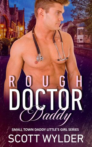 Rough Doctor Daddy (Daddy's Little Girl #2)