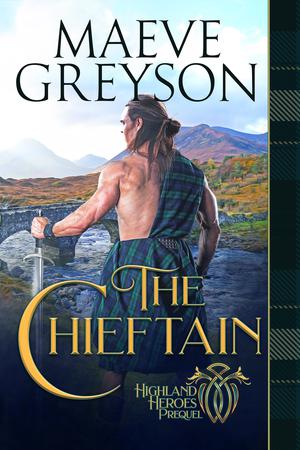 The Chieftain - Highland Heroes Prequel (Highland Heroes #0)