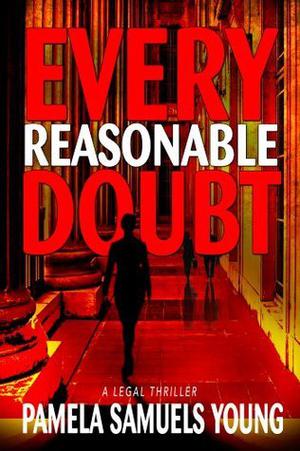 Every Reasonable Doubt by Pamela Samuels Young