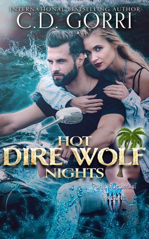 Hot Dire Wolf Nights by C.D. Gorri