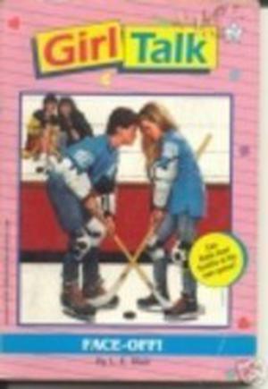 Face-Off! (Girl Talk #2)