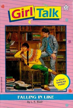 Falling in Like (Girl Talk #10)